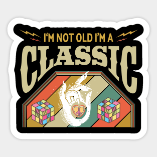 I’m not old i’m a Classic Sticker